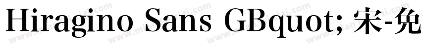 Hiragino Sans GBquot; 宋字体转换